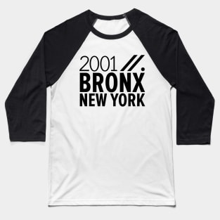 Bronx NY Birth Year Collection - Represent Your Roots 2001 in Style Baseball T-Shirt